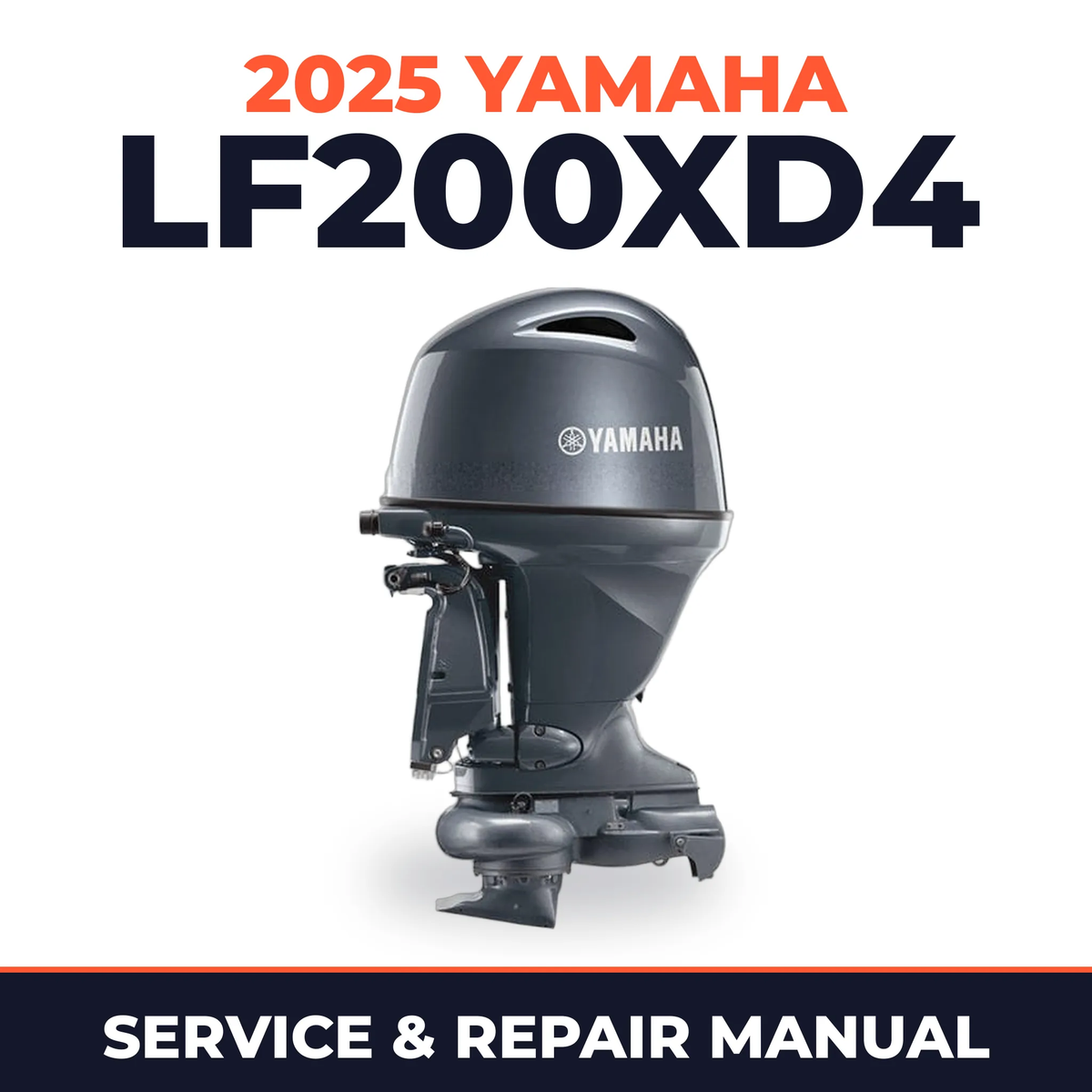 2025 Yamaha LF200XD4 Service and Repair Manual
