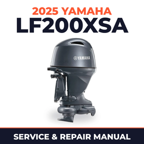 2025 Yamaha LF200XSA Service and Repair Manual