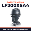2025 Yamaha LF200XSA4 Service and Repair Manual