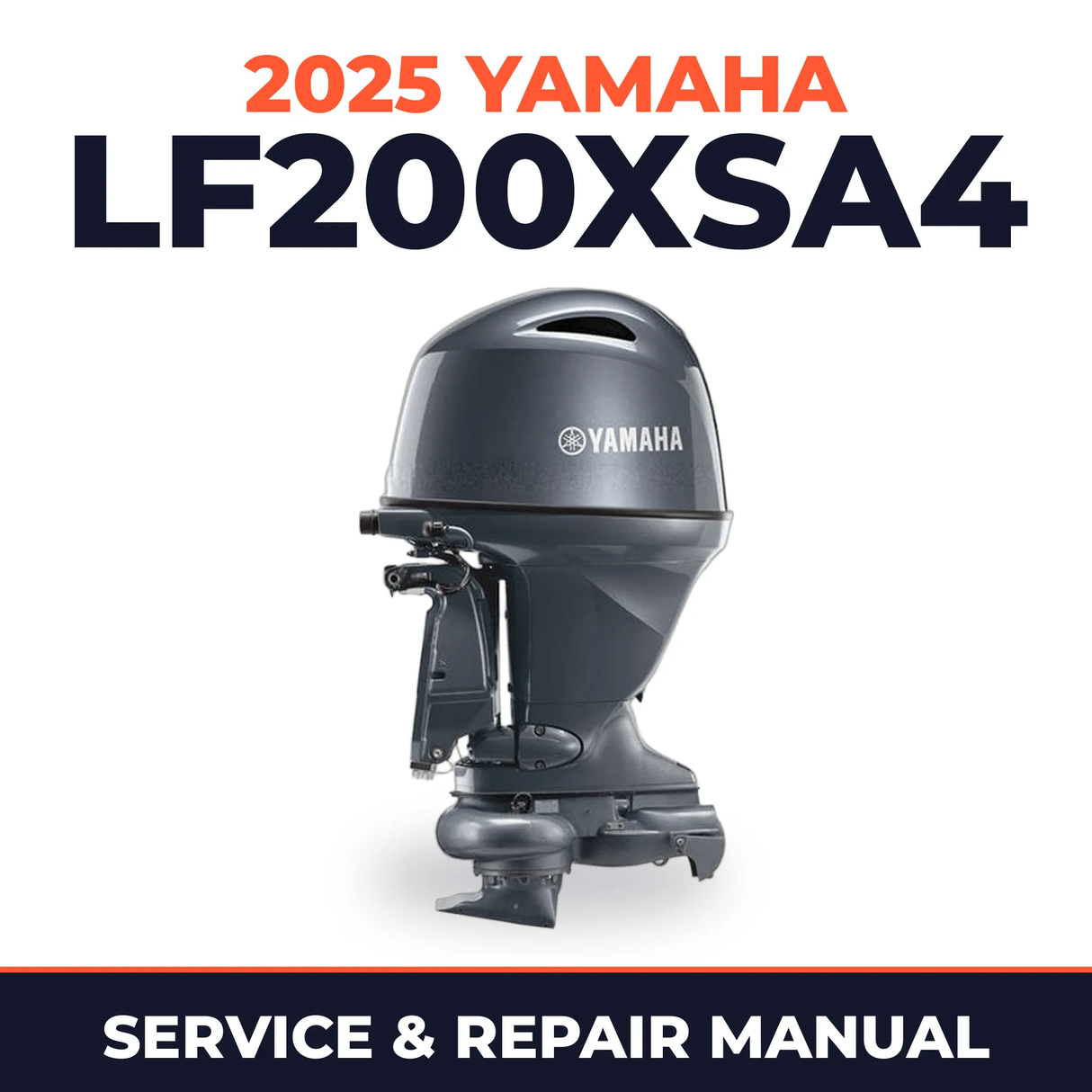 2025 Yamaha LF200XSA4 Service and Repair Manual