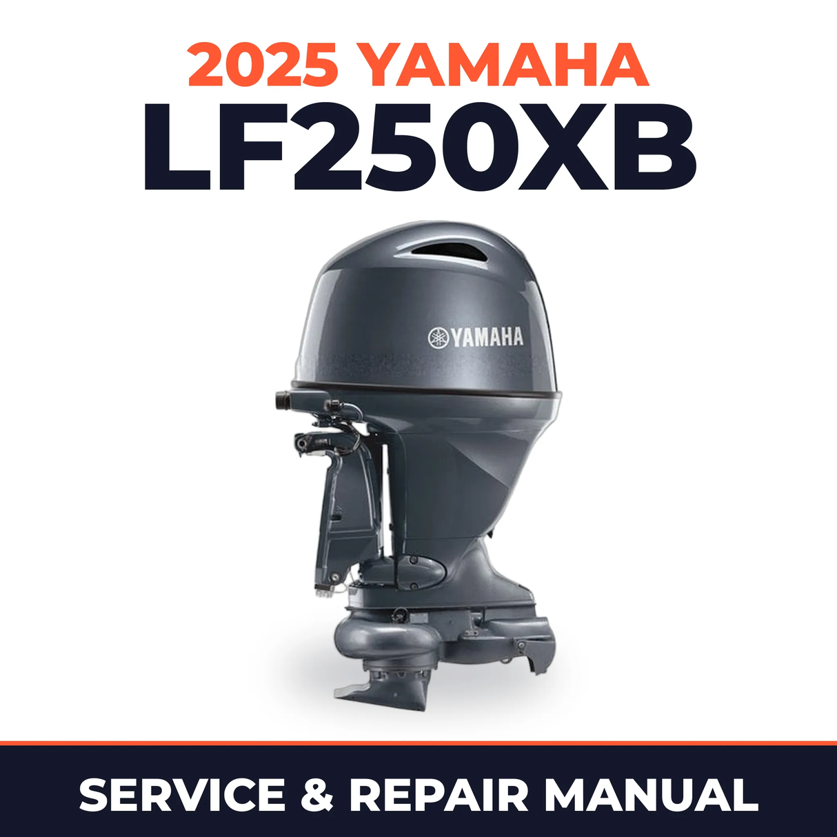 2025 Yamaha LF250XB Service and Repair Manual