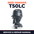 2025 Yamaha T50LC Service and Repair Manual