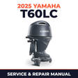 2025 Yamaha T60LC Service and Repair Manual