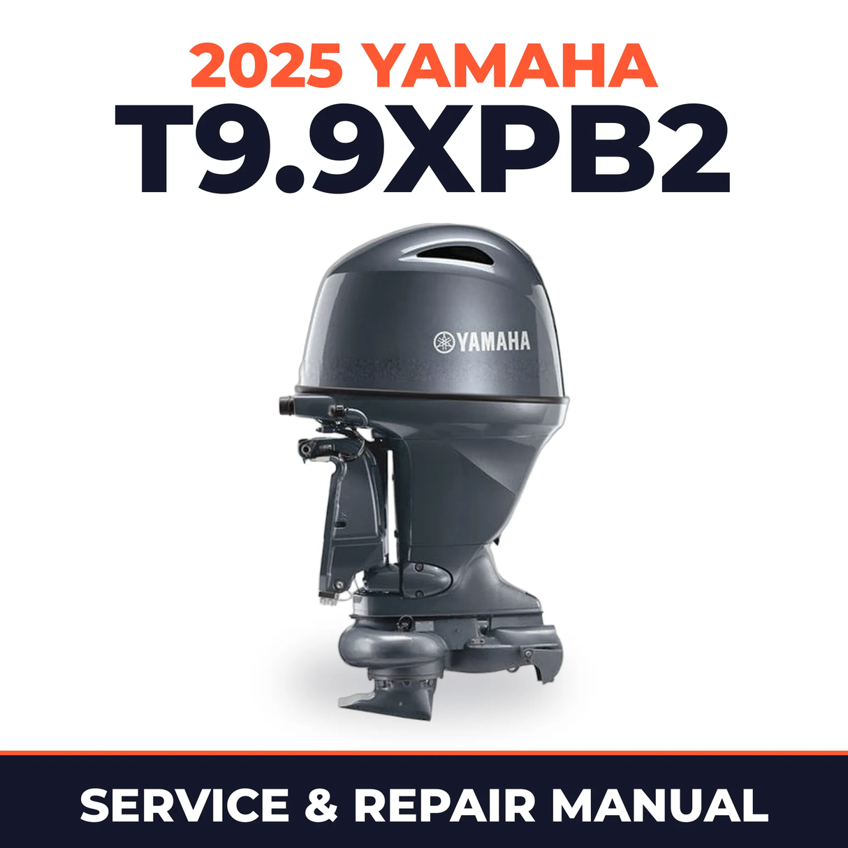 2025 Yamaha T9.9XPB2 Service and Repair Manual