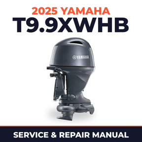 2025 Yamaha T9.9XWHB Service and Repair Manual