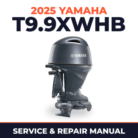 2025 Yamaha T9.9XWHB Service and Repair Manual