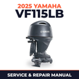 2025 Yamaha VF115LB Service and Repair Manual