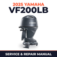2025 Yamaha VF200LB Service and Repair Manual