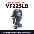 2025 Yamaha VF225LB Service and Repair Manual