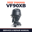 2025 Yamaha VF90XB Service and Repair Manual