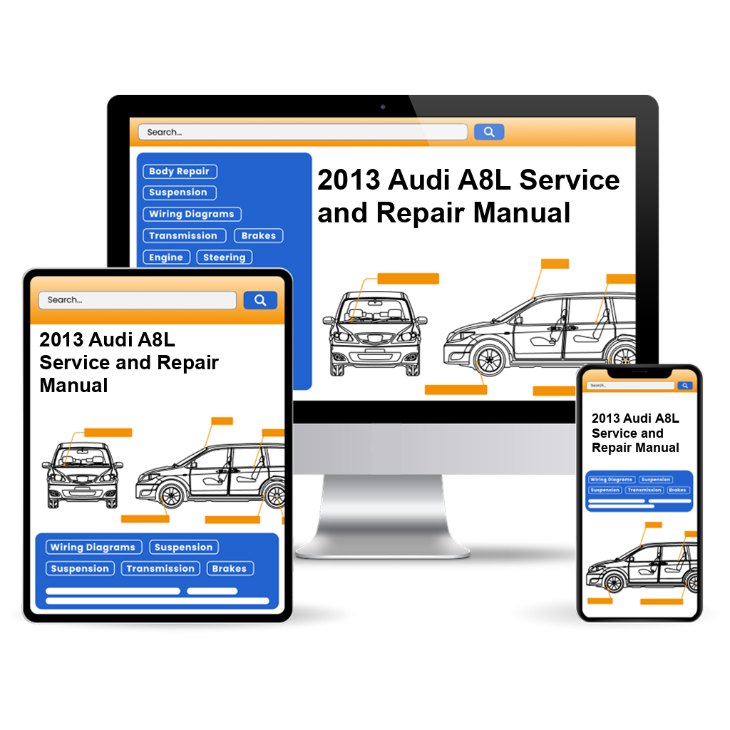 2013 Audi A8L Service and Repair Manual