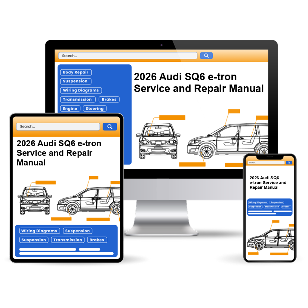 2026 Audi SQ6 e-tron Service and Repair Manual