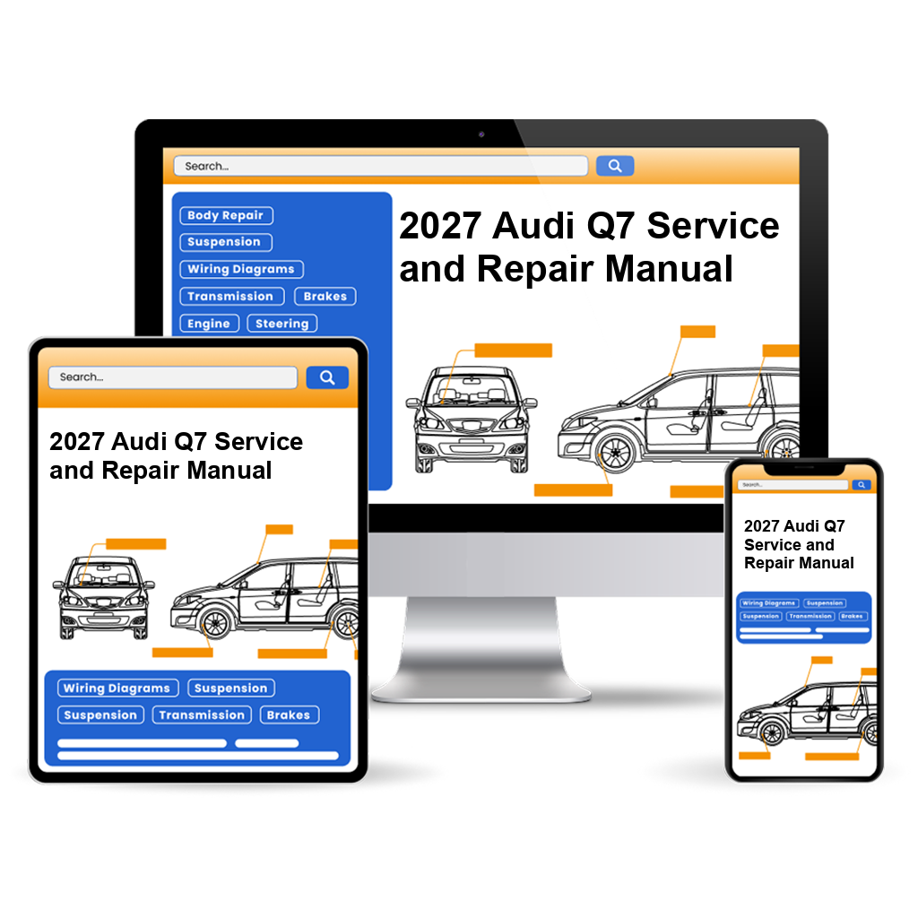 2027 Audi Q7 Service and Repair Manual
