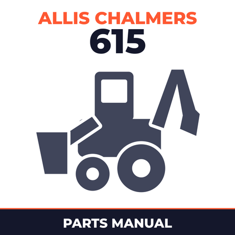 Allis Chalmers 615 Tractor Backhoe Loader Parts Manual