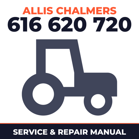 Allis Chalmers 616 620 720 Tractor Service & Repair Manual