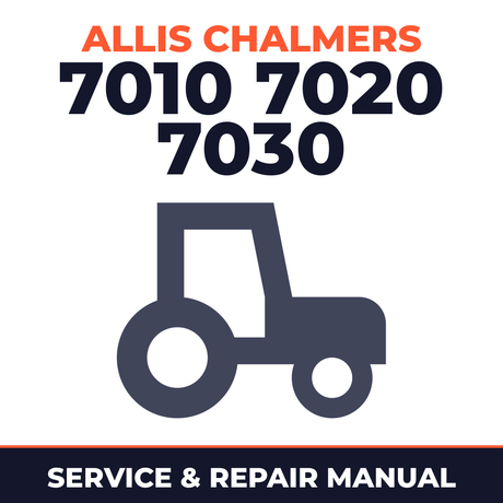 Allis Chalmers 7010 7020 7030 tractor Service & Repair Manual