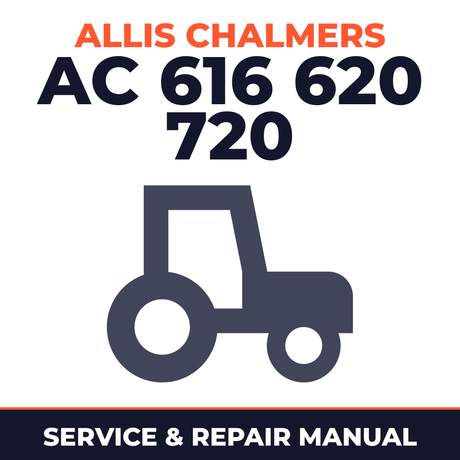 Allis Chalmers AC 616 620 720 Tractor Service & Repair Manual