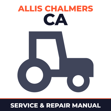 Allis Chalmers CA Tractor Service & Repair Manual