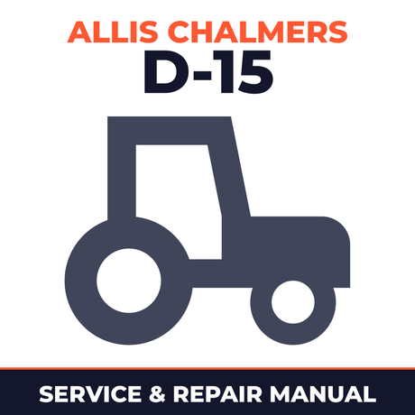 Allis Chalmers D-15 series 2 Tractor Service & Repair Manual