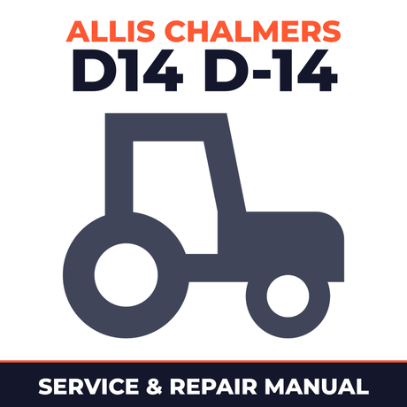 Allis Chalmers D14 D-14 Tractor Service & Repair Manual