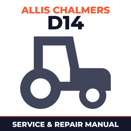 Allis Chalmers D14 Tractor Service & Repair Manual