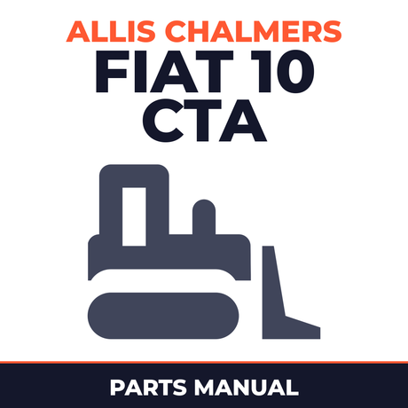 Allis Chalmers Fiat 10 CTA Crawler Tractor Parts Manual