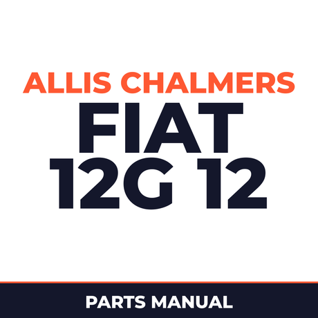 Allis Chalmers FIAT 12G 12 G Crawler Loader Parts Manual Now Exploded View OF EVERY P