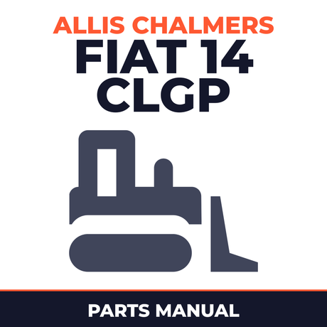Allis Chalmers FIAT 14 CLGP DOZER Parts Manual Catalog LOOK HERE FORAllALLIS FAIT DOZER L