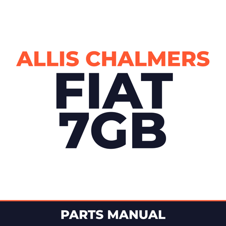 Allis Chalmers FIAT 7GB Crawler Loader Parts Manual