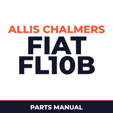 Allis Chalmers FIAT FL10B Crawler Loader Parts Manual
