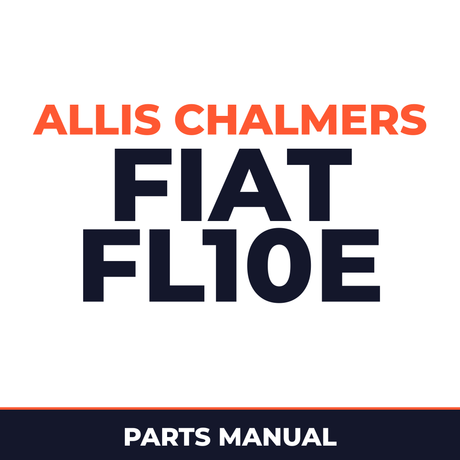 Allis Chalmers FIAT FL10E Crawler Loader Parts Manual