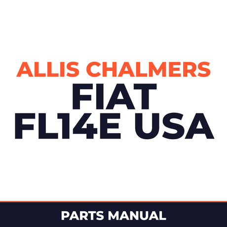 Allis Chalmers FIAT FL14E USA Crawler Loader Parts Manual