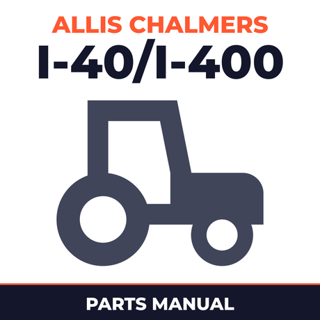 Allis Chalmers I-40/I-400 Tractors Parts Manual