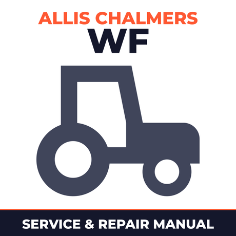 Allis Chalmers WF Tractor Service & Repair Manual