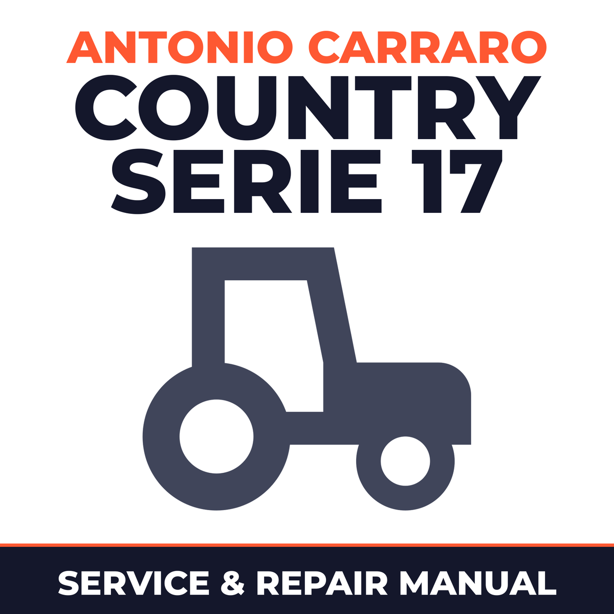 Antonio Carraro Country serie 17 Tractor Service & Repair Manual