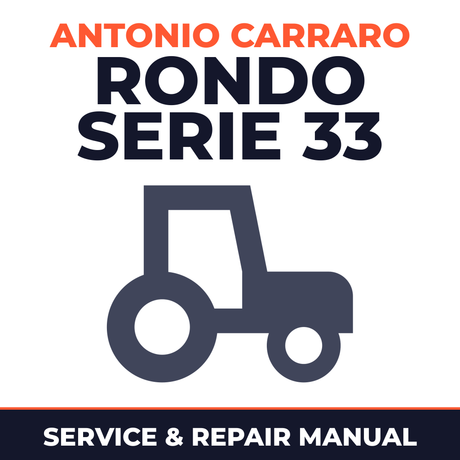 Antonio Carraro Rondo serie 33 Tractor Service & Repair Manual