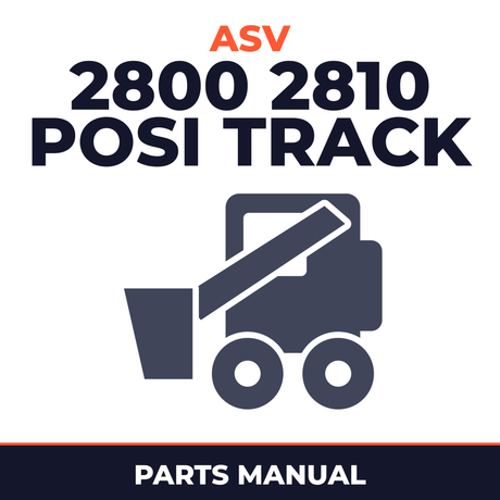ASV 2800 2810 Posi Track Loader Parts Manual