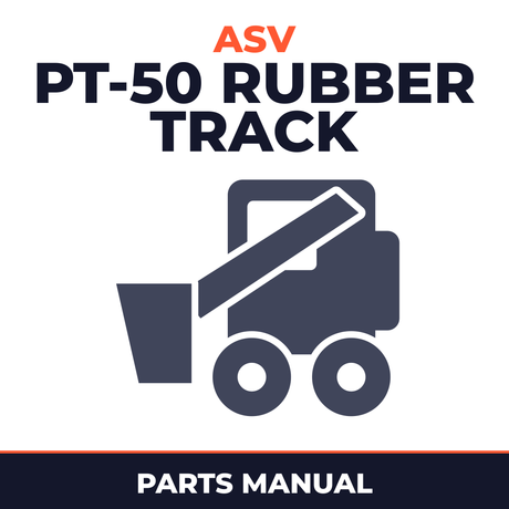 ASV PT-50 Rubber Track Loader Master Parts Manual
