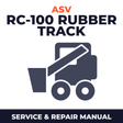ASV RC-100 Rubber Track Loader Service Repair Manual