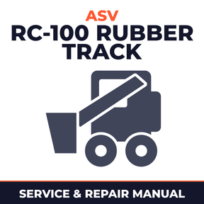 ASV RC-100 Rubber Track Loader Service Repair Manual