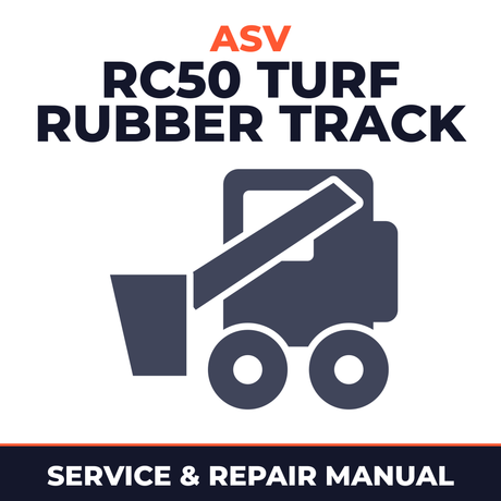 ASV RC50 TURF RUBBER TRACK Loader Workshop Manual