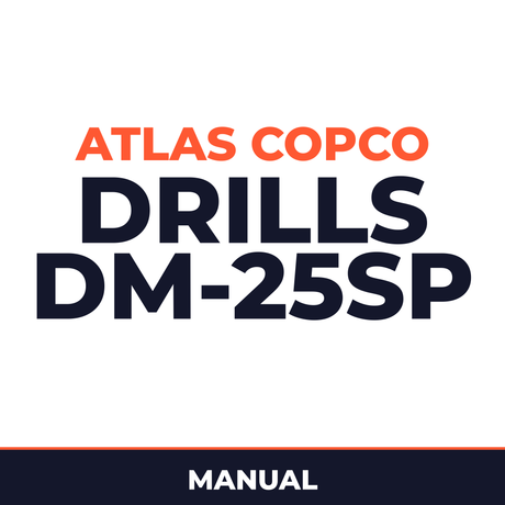 ATLAS COPCO DRILLS DM-25SP MASTER Manual