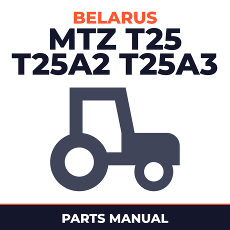 Belarus MTZ T25 T25A2 T25A3 Tractor Parts Manual