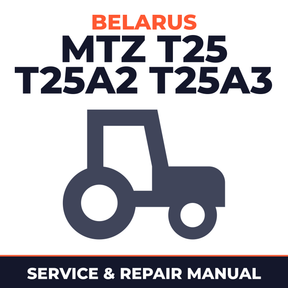 Belarus MTZ T25 T25A2 T25A3 Tractor Service & Repair Manual