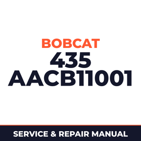 Bobcat 435 AACB11001+ Factory Service & Work Shop Manual