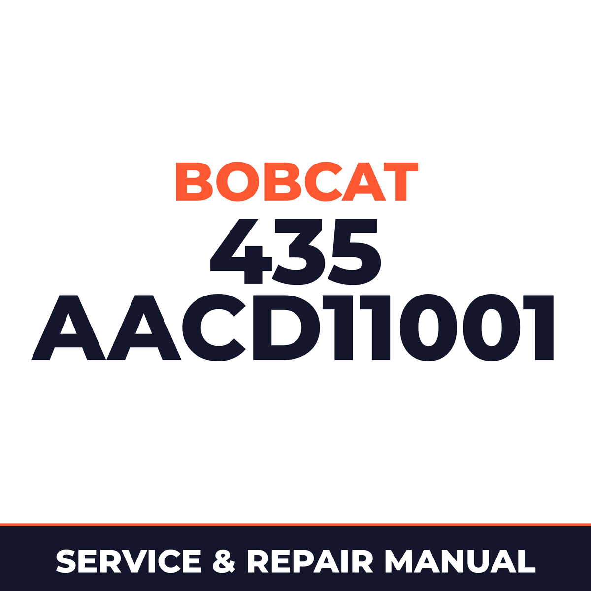 Bobcat 435 AACD11001+ Factory Service & Work Shop Manual