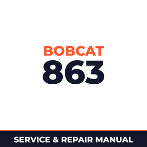 Bobcat 863 514625001 + Factory Service & Work Shop Manual