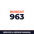 Bobcat 963 562215001 + Factory Service & Work Shop Manual