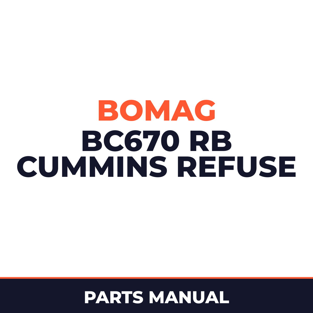 Bomag BC670 RB CUMMINS refuse compactor Service Parts Catalogue Manual SN101570400101-101570400111