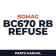Bomag BC670 RB refuse compactor Service Parts Catalogue Manual SN101570411001-101570411021